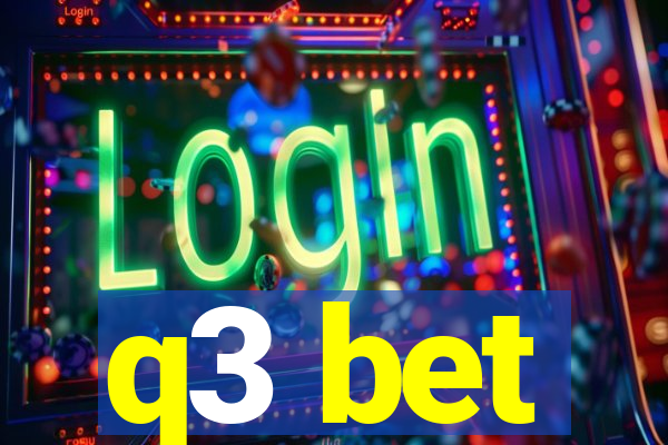 q3 bet